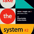 FAKE THE SYSTEM #2: l'incontro sabato 6 maggio ad Avellino con Alvaro Porfido e Andrea Natella